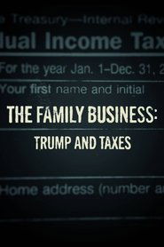 The Family Business: Trump and Taxes