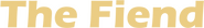 Logo of The Fiend image size 779x110