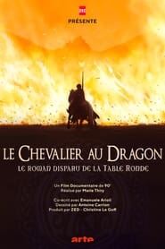 « Le Chevalier au dragon », le roman disparu de la Table ronde