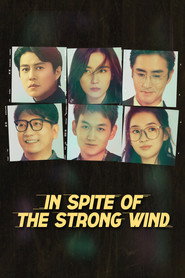 In Spite of the Strong Wind