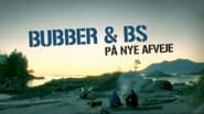 Bubber & BS på nye afveje  