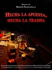 poster Hecha la apuesta, hecha la trampa