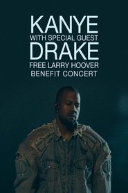 Poster of Kanye with Special Guest Drake: Free Larry Hoover Benefit Concert image size 2000x3000