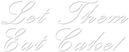 Logo of Let Them Eat Cake image size 933x377