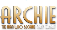 Logo of Archie: The Man Who Became Cary Grant image size 1002x536