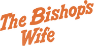 Logo of The Bishop's Wife image size 1077x526