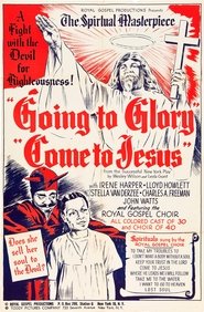 Poster of Going to Glory...Come to Jesus image size 1970x3000