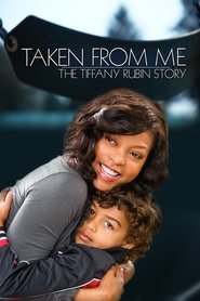 Taken from Me: The Tiffany Rubin Story Poster