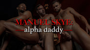 Manuel Skye: Alpha Daddy wallpaper 