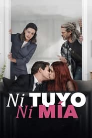 Ni tuyo, Ni mía 2021 123movies