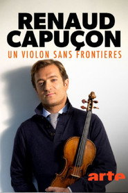 Renaud Capuçon - Un violon sans frontières poster