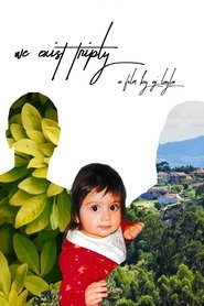 poster We Exist Triply