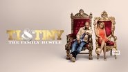 T.I. & Tiny: The Family Hustle  