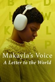 Poster of Makayla's Voice: A Letter to the World image size 1120x1659