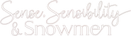 Logo of Sense, Sensibility & Snowmen image size 1660x470