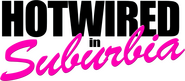 Logo of Hotwired in Suburbia image size 1717x750