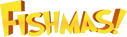 Logo of Fishmas! image size 708x211
