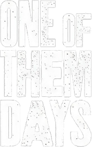 Logo of One of Them Days image size 227x363