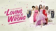 Tyler Perry's If Loving You Is Wrong  