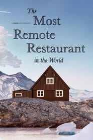 The Most Remote Restaurant in the World 2023 Soap2Day