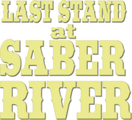 Logo of Last Stand at Saber River image size 322x292