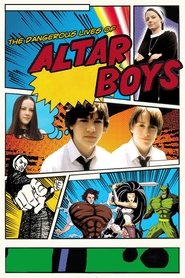 poster The Dangerous Lives of Altar Boys
