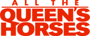 Logo of All the Queen's Horses image size 605x244