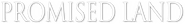 Logo of Promised Land image size 795x104