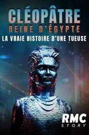 poster Cléopâtre reine d'Égypte : la vraie histoire d'une tueuse