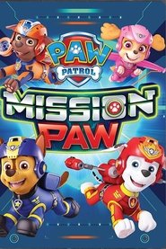 Poster of PAW Patrol: Mission PAW image size 963x1444