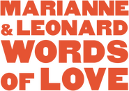 Logo of Marianne & Leonard: Words of Love image size 771x540