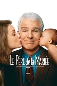 Film Le Père de la mariée II en streaming