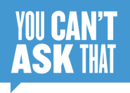 Logo of You Can't Ask That image size 1804x1299