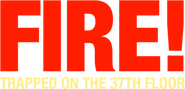Logo of Fire! Trapped on the 37th Floor image size 800x387