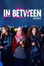 In Between 2016 123movies