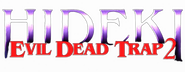 Logo of Evil Dead Trap 2: Hideki image size 800x310