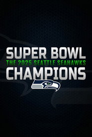 poster Super Bowl Champions: The 2025 Seattle Seahawks