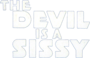 Logo of The Devil Is a Sissy image size 793x508