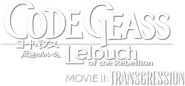 Logo of Code Geass: Lelouch of the Rebellion II - Transgression image size 643x298