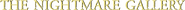 Logo of The Nightmare Gallery image size 3175x175