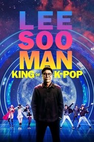 poster Lee Soo Man: The King of K-Pop