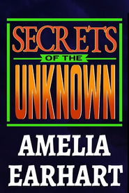 poster Secrets of the Unknown: Amelia Earhart
