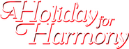 Logo of A Holiday for Harmony image size 1800x688