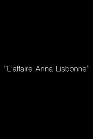 poster "L'Affaire Anna Lisbonne"