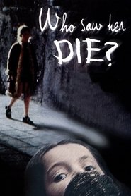 poster Who Saw Her Die?