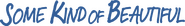 Logo of Some Kind of Beautiful image size 2835x396