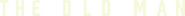 Logo of The Old Man image size 4319x383