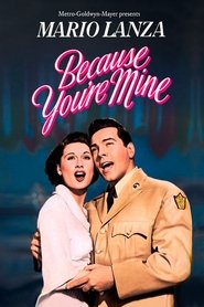 Poster of Because You're Mine image size 1000x1500