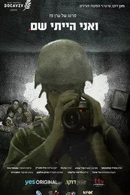 And I Was There poster
