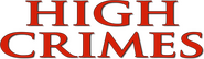 Logo of High Crimes image size 789x229